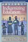Cover: Indigenizing Education - Information Age Publishing