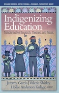 Cover: Indigenizing Education - Information Age Publishing