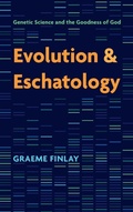 Cover: Evolution and Eschatology - Cascade Books