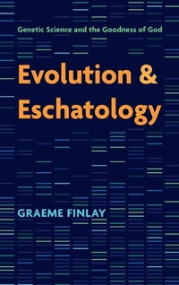 Enlarge image Cover: Evolution and Eschatology - Cascade Books