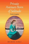 Cover: Born of Solitude Private Avenues - Xlibris UK