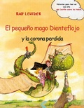 Cover: El peque&ntilde;o mago Dienteflojo y la corona perdida (Historias del castillo sobre las nubes., #1) - Historias del castillo sobre las nubes.