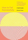 Cover: How to Fail Successfully - Abrams Image