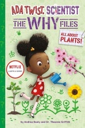 Cover: All About Plants! (Ada Twist, Scientist: The Why Files #2) - Amulet Books