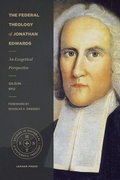 Cover: Federal Theology of Jonathan Edwards - Lexham Press