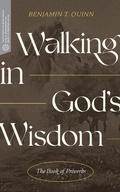 Cover: Walking in God's Wisdom - Lexham Press