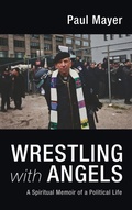 Cover: Wrestling with Angels - Wipf & Stock Publishers