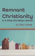 Cover: Remnant Christianity in a Post-Christian World - Wipf & Stock Publishers