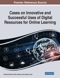 Enlarge image Cover: Cases on Innovative and Successful Uses of Digital Resources for Online Learning - Business Science Reference
