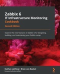 Cover: Zabbix 6 IT Infrastructure Monitoring Cookbook - Packt Publishing