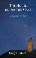 Cover: The House Under the Stars - Grosvenor House Publishing Ltd