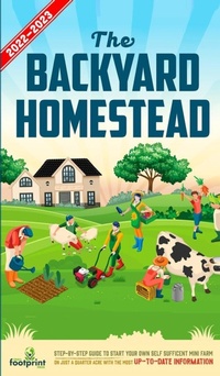 Abbildung von: The Backyard Homestead 2022-2023 - Muze Publishing