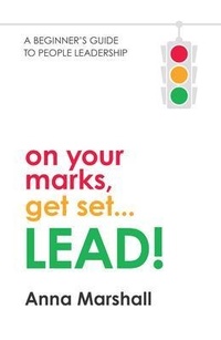 Abbildung von: On Your Marks, Get Set... LEAD! - People Mastery Pty Ltd
