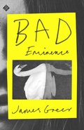 Cover: Bad Eminence - And Other Stories