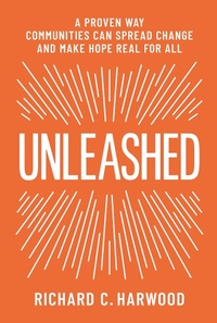 Enlarge image Cover: Unleashed - Kettering Foundation