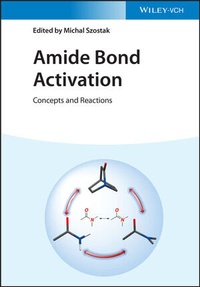 Abbildung von: Amide Bond Activation - Wiley-VCH