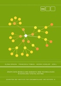 Cover: Graph Data-Models and Semantic Web Technologies in Scholarly Digital Editing - Schriften des Instituts f&uuml;r Dokumentologie und Editorik