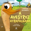 Cover: A avestruz atrapalhada - Carrocinha