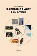 Cover: Il coraggio a volte &egrave; un dovere - Gruppo Albatros Il Filo