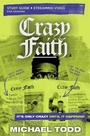 Cover: Crazy Faith Bible Study Guide plus Streaming Video - HarperChristian Resources