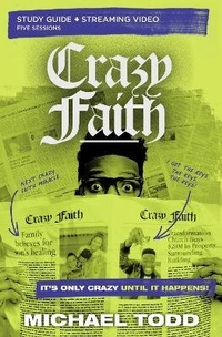 Enlarge image Cover: Crazy Faith Bible Study Guide plus Streaming Video - HarperChristian Resources