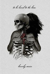 Enlarge image Cover: To Be Loved To The Bone - Beverly Maier