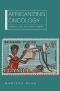 Cover: Africanizing Oncology - Ohio University Press
