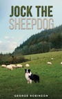 Cover: Jock the Sheepdog - Austin Macauley Publishers