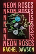 Cover: Neon Roses - John Murray Publishers Ltd