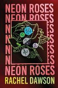 Enlarge image Cover: Neon Roses - John Murray Publishers Ltd