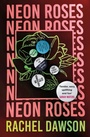 Cover: Neon Roses - John Murray Publishers Ltd