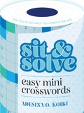 Cover: Sit & Solve Easy Mini Crosswords - Puzzlewright