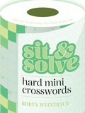 Cover: Sit & Solve Hard Mini Crosswords - Puzzlewright