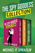 Cover: The Spy Goddess Collection - Open Road Media Teen & Tween