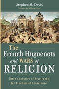 Cover: The French Huguenots and Wars of Religion - Wipf & Stock Publishers