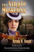 Cover: The Single Musketeer (The Thrilling Adventures of the Most Dangerous Woman in Europe, #10) - Brenda W. Clough