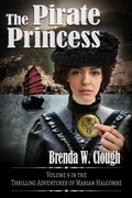 Cover: The Pirate Princess (The Thrilling Adventures of the Most Dangerous Woman in Europe, #9) - Brenda W. Clough
