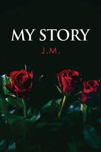 Enlarge image Cover: My Story - Dorrance Publishing Co.