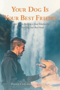Cover: Your Dog is Your Best Friend - Newman Springs Publishing, Inc.