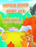 Cover: Little Lions Don't Lie: A Lesson Learned - Writers Branding LLC