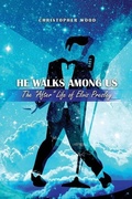 Cover: He Walks Among Us - Dorrance Publishing Co.