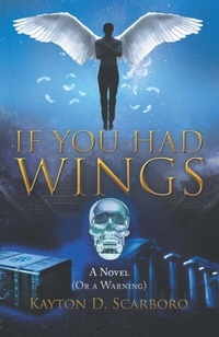 Abbildung von: If You Had Wings - Distributed By Ingram Spark