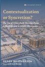 Cover: Contextualization or Syncretism? - Pickwick Publications