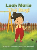 Cover: Leah Marie and the Bug! - Austin Macauley Publishers LLC