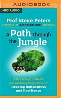 Cover: A Path Through the Jungle - Audible Studios on Brilliance