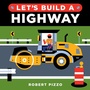 Cover: Let's Build a Highway - Sourcebooks Explore