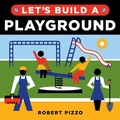Cover: Let's Build a Playground - Sourcebooks Explore