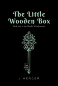 Cover: The Little Wooden Box (Book 2 of the Shady Woods series) - Bare Ink