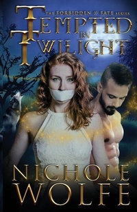 Enlarge image Cover: Tempted by Twilight - Nichole Wolfe