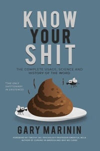 Abbildung von: Know Your Shit - Gary Marinin